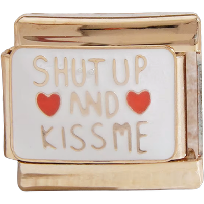 Shutup And Kiss Me Italiancharm