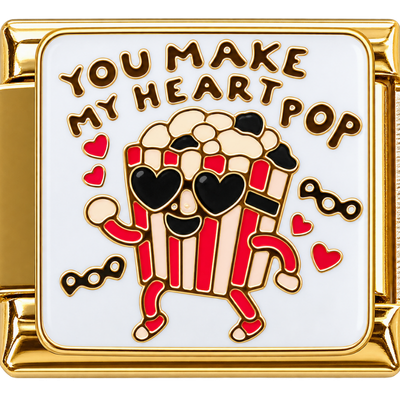 You Make My Heart Pop